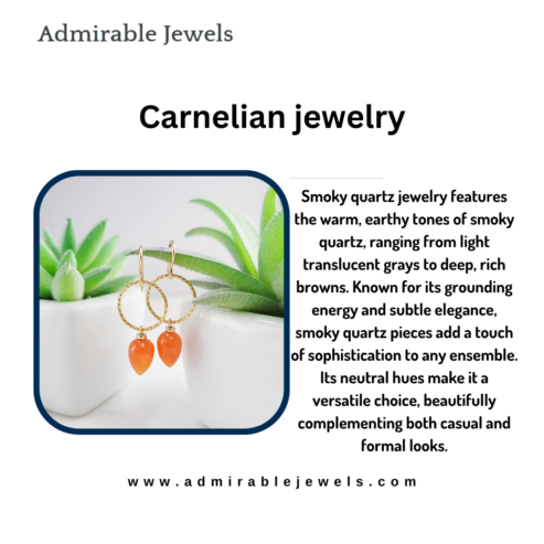 Explore the Timeless Appeal of Carnelian Jewelry Today