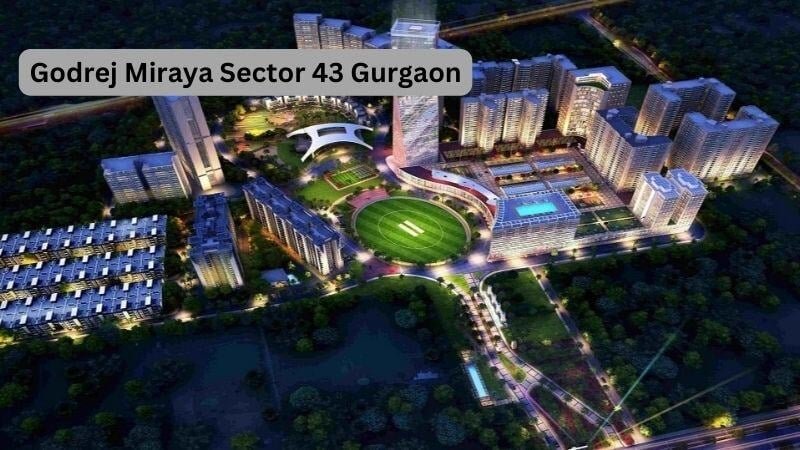 Godrej Miraya Sec 43 Gurgaon: Luxury Apartments for Modern Living