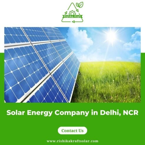 Solar Energy Company in Delhi, NCR – Rishika Kraft Solar