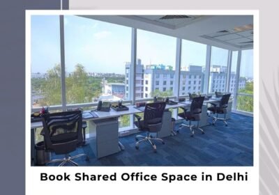 Book-Shared-Office-Space-in-Delhi