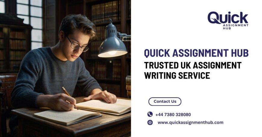 Quick Assignment Hub: Trusted UK Assignment Writing Service