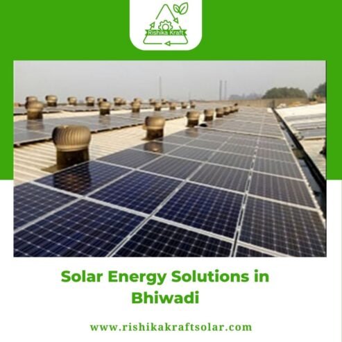 Sustainable and Affordable Solar Energy Solutions in Bhiwadi