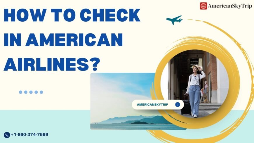 How early american airlines check in?