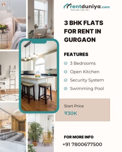 Exclusive 3 BHK Flats for Rent in Gurgaon – Find Your Perfect Space