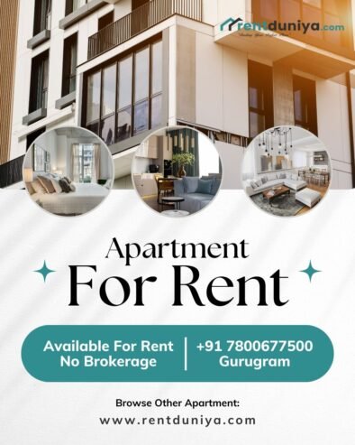 Find Your Dream Apartment for Rent in Gurgaon – Top Locations & Prices
