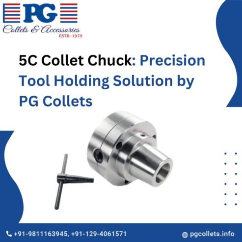 5C Collet Chuck: Precision Tool Holding Solution by PG Collets