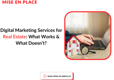 Digital-Marketing-Services-for-Real-Estate-What-Works-What-Doesnt