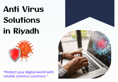 Advanced-Anti-Virus-Solutions-in-Riyadh-for-Security