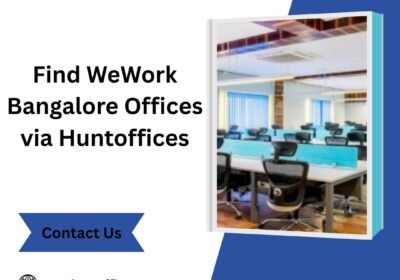 Find-WeWork-Bangalore-Offices-via-Huntoffices